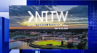 Celebrate tourism's impact during National Travel and Tourism Week