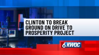  Clinton to break ground on Drive to Prosperity Project
