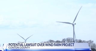 Company behind Clinton County wind project threatens litigation