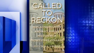 Augustana College professors examine the college’s past in "Called to Reckon"