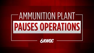  Iowa Army Ammunition Plant pauses operations