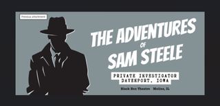 'The Adventures of Sam Steele' comes to Black Box Theatre, Moline