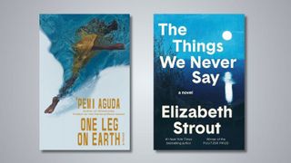 New novels from Elizabeth Strout and 'Pemi Aguda are lonely and enchanting