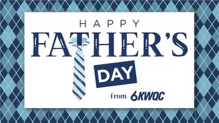KWQC honors their families on Father’s Day