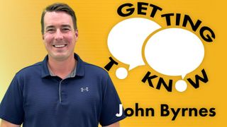 Getting to Know John Byrnes