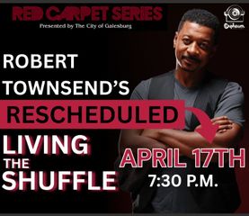 Robert Townsend reschedules show in Galesburg