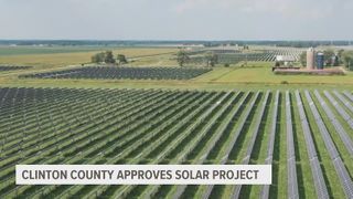 Clinton County Board of Supervisors approves $250M solar farm project Thursday night